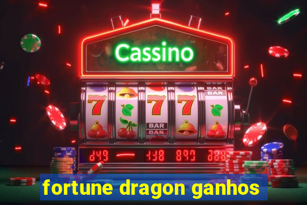 fortune dragon ganhos